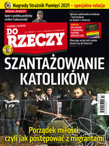 Tygodnik Do Rzeczy 47/2021