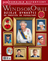 Pomocnik Historyczny Polityki 7/2021 Windsorowie. Dzieje dynastii