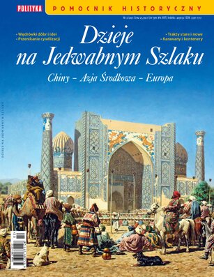 Pomocnik Historyczny Polityki Dzieje na Jedwabnym Szlaku
