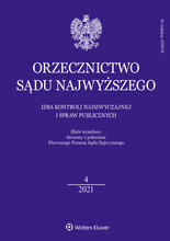 Orzecznictwo Sądu Najwyższego - Izba Kontroli Nadzwyczajnej i Spraw Publicznych 4/2021