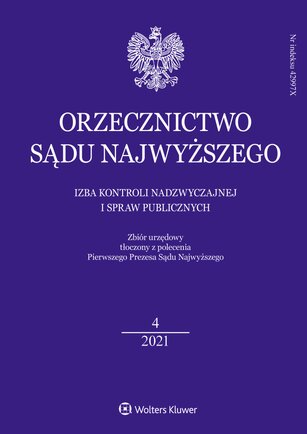 Orzecznictwo Sądu Najwyższego - Izba Kontroli Nadzwyczajnej i Spraw Publicznych 4/2021