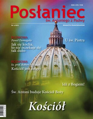 Posłaniec św. Antoniego z Padwy. Magazyn Franciszkański 1/2021