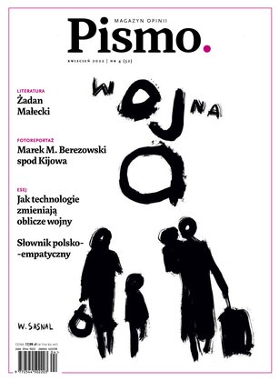 Pismo. Magazyn opinii 4/2022