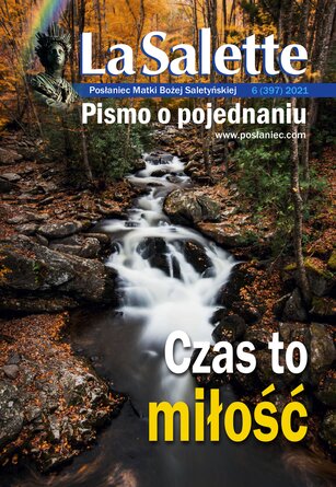 La Salette. Posłaniec Matki Bożej Saletyńskiej 6/2021
