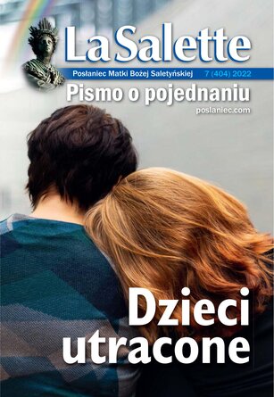 La Salette. Posłaniec Matki Bożej Saletyńskiej 7/2022