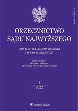 Orzecznictwo Sądu Najwyższego - Izba Kontroli Nadzwyczajnej i Spraw Publicznych 1/2022