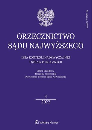 Orzecznictwo Sądu Najwyższego - Izba Kontroli Nadzwyczajnej i Spraw Publicznych 3/2022