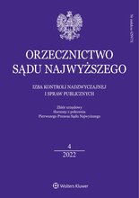 Orzecznictwo Sądu Najwyższego - Izba Kontroli Nadzwyczajnej i Spraw Publicznych 4/2022