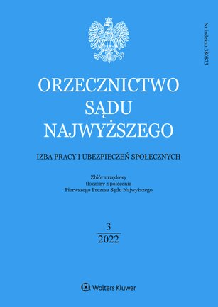 Orzecznictwo Sądu Najwyższego. Izba Pracy 3/2022