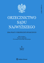 Orzecznictwo Sądu Najwyższego. Izba Pracy 6/2022