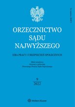 Orzecznictwo Sądu Najwyższego. Izba Pracy 9/2022