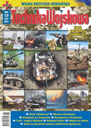 Nowa Technika Wojskowa - wydanie specjalne 16/2023 - Wojna rosyjsko-ukraińska