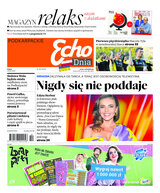 Echo dnia Podkarpackie (magazyn) 58/2023