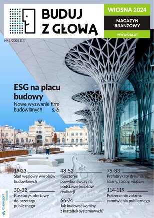 Buduj z Głową. Poradnik Kosztorysanta 1/2024