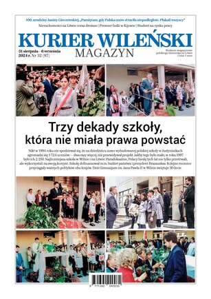 Kurier Wileński (wydanie magazynowe) 32/2024