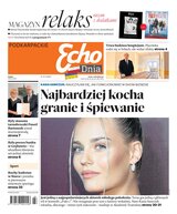 Echo dnia Podkarpackie (magazyn) 15/2024