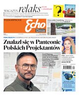 Echo dnia Podkarpackie (magazyn) 196/2024