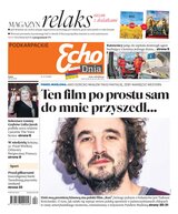 Echo dnia Podkarpackie (magazyn) 21/2024