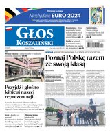 Głos Dziennik Pomorza Głos Koszaliński 136/2024