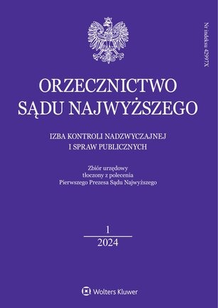 Orzecznictwo Sądu Najwyższego - Izba Kontroli Nadzwyczajnej i Spraw Publicznych 1/2024