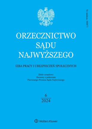 Orzecznictwo Sądu Najwyższego. Izba Pracy 6/2024