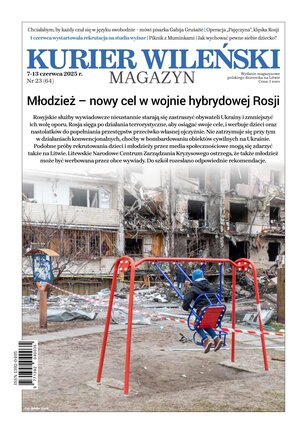 Kurier Wileński (wydanie magazynowe) 23/2025