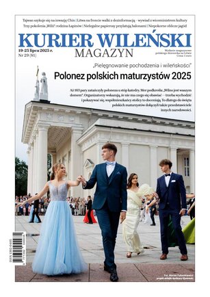 Kurier Wileński (wydanie magazynowe) 29/2025