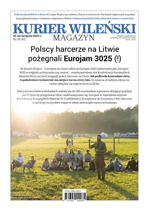 Kurier Wileński (wydanie magazynowe) 33/2025