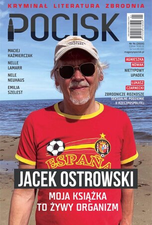 Pocisk. Magazyn Literacko-Kryminalny 96/2025