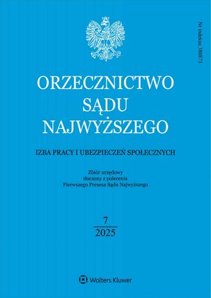 Orzecznictwo Sądu Najwyższego. Izba Pracy 7/2025