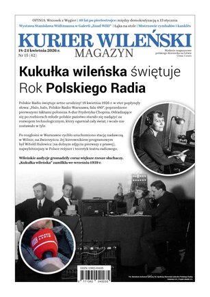 Kurier Wileński (wydanie magazynowe) 15/2026