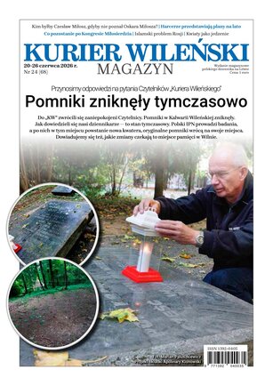 Kurier Wileński (wydanie magazynowe) 24/2026