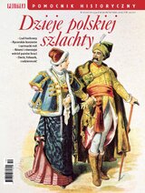 Pomocnik Historyczny Polityki 10/2026 Dzieje Polskiej Szlachty