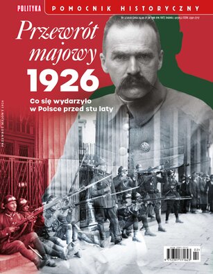 Pomocnik Historyczny Polityki 2/2026 Przewrót majowy 1926