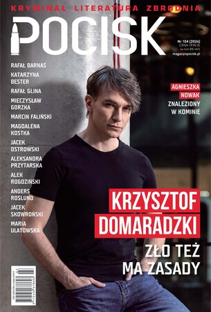 Pocisk. Magazyn Literacko-Kryminalny 104/2026